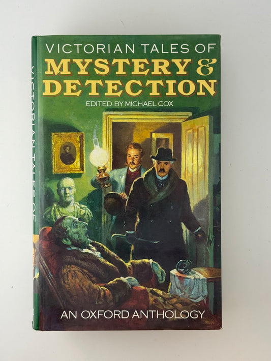 Victorian Tales of Mystery & Detection edited by Michael Cox