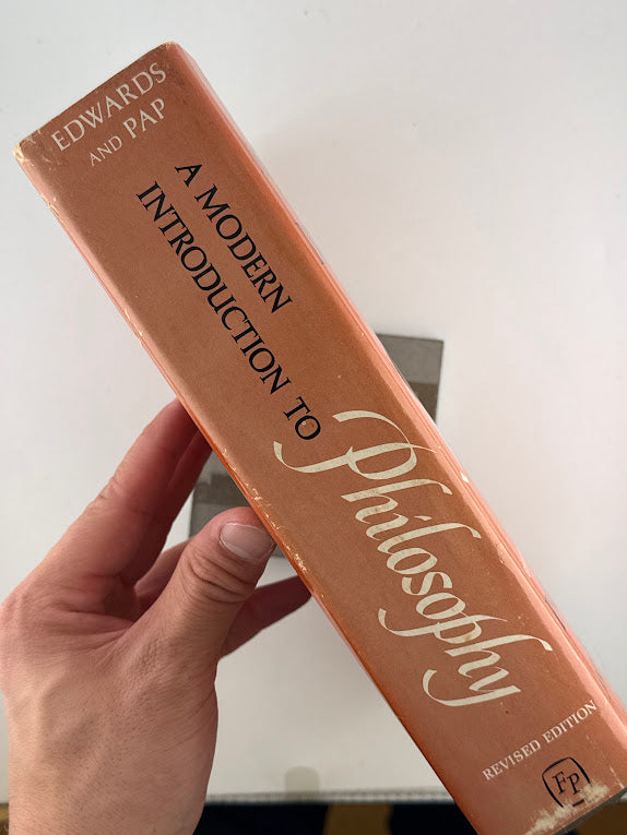 A Modern Introduction to Philosophy edited by Paul Edwards and Arthur Pap