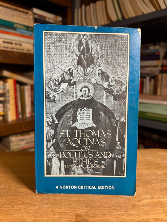 St. Thomas Aquinas on Politics and Ethics