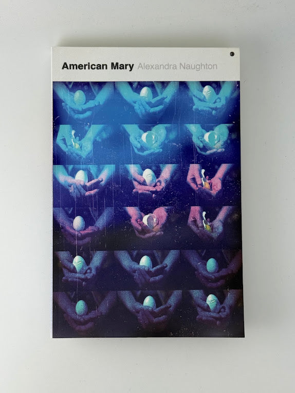 American Mary by Alexandra Naughton