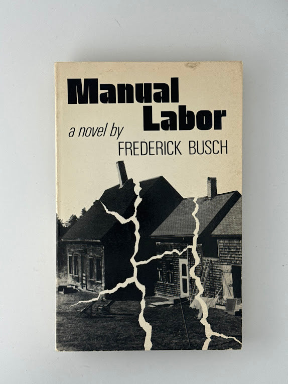 Manual Labor by Frederick Busch