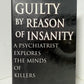 Guilty by Reason of Insanity by Dorothy Ontnow Lewis