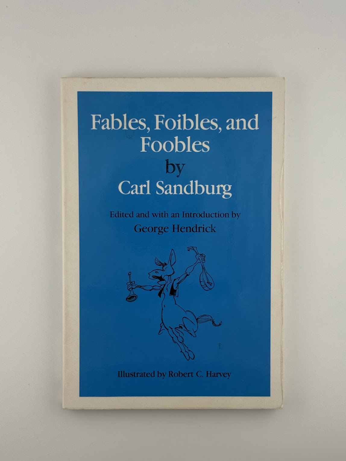 Fables, Foibles and Foobles by Carl Sandburg