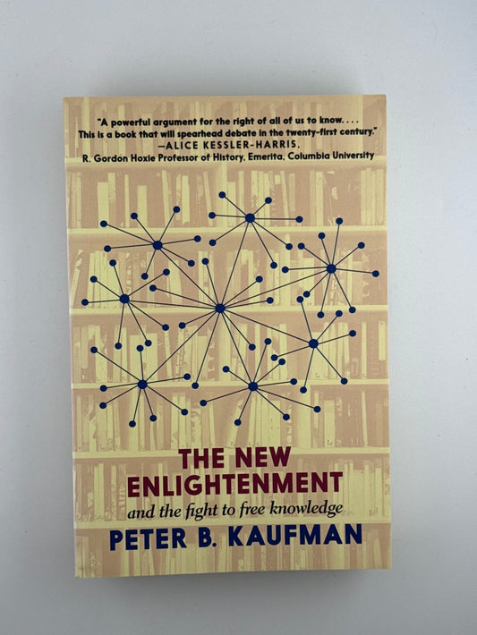 The New Enlightenment by Peter B. Kaufman