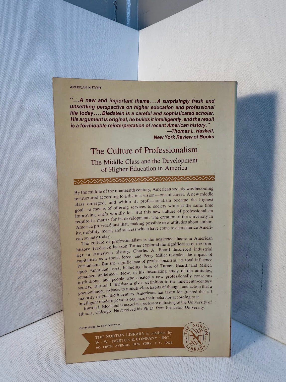 The Culture of Professionalism by Burton J. Bledstein