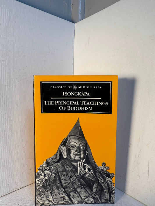The Principal Teachings of Buddhism by Tsongkapa