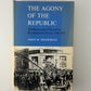 The Agony of the Republic by John M. Merriman
