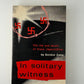 In Solitary Witness - The Life and Death of Franz Jagerstatter by Gordon Zahn