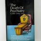The Death of Psychiatry by E. Fuller Torrey
