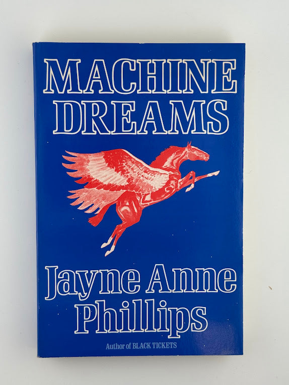 Machine Dreams by Jayne Anne Phillips