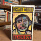 Black Boy by Richard Wright