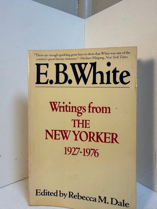 Writings from The New Yorker 1927-1976 by E.B. White