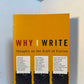 Why I Write - Thoughts on the Craft of Fiction edited by Will Blythe