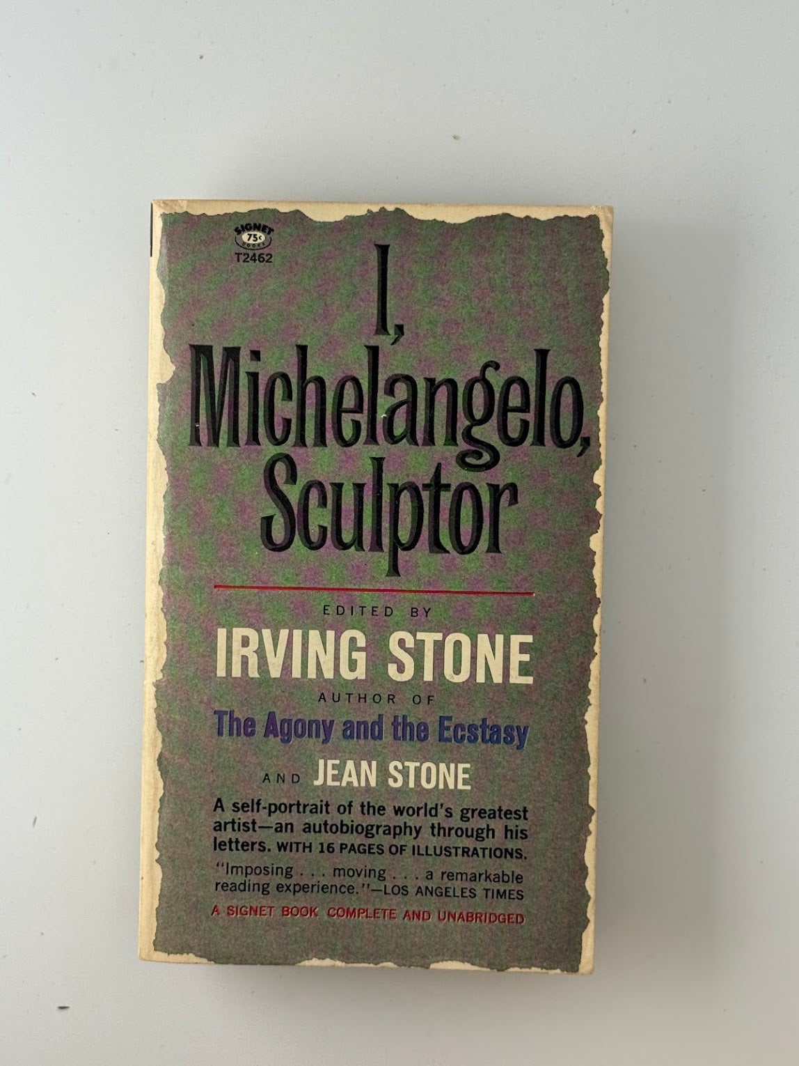 I, Michelangelo, Sculptor edited by Irving Stone