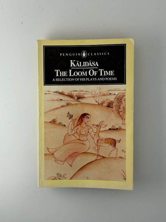 The Loom of Time by Kalidasa