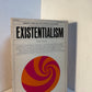 The Philosophy and Literature of Existentialism by Wesley Barnes