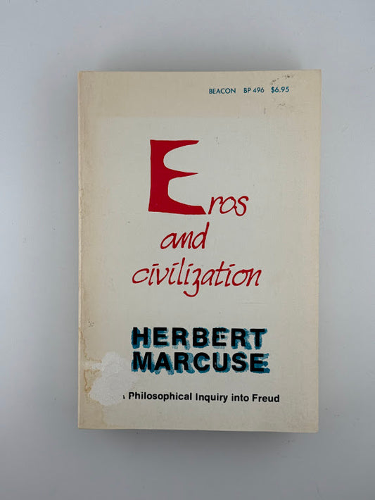 Eros and Civilization by Herbert Marcuse
