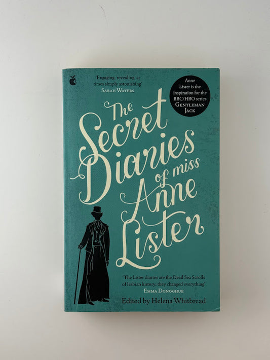 The Secret Diaries of Miss Anne Lister