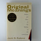 Original Meanings by Jack N. Rakove