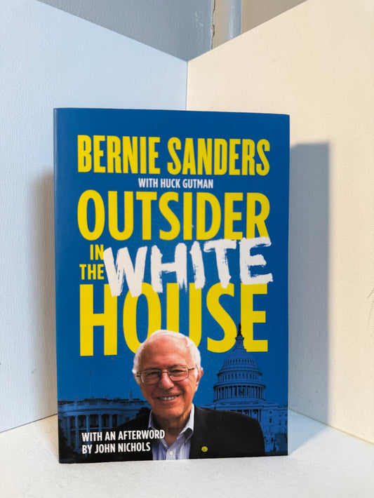 Outsider in the White House by Bernie Sanders