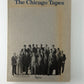 The Chicago Tapes
