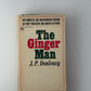 The Ginger Man by J.P. Donleavy