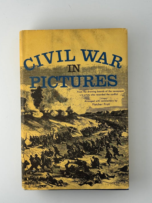 Civil War in Pictures by Fletcher Pratt