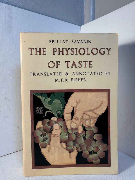 The Physiology of Taste by Brillat-Savarin
