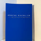 Working Minimalism edited by Samuel David Epstein and Norbert Hornstein
