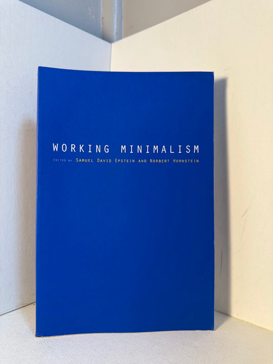 Working Minimalism edited by Samuel David Epstein and Norbert Hornstein