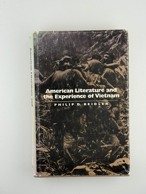 American Literature and the Experience of Vietnam by Philip D. Beidler