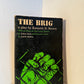 The Brig by Kenneth H. Brown
