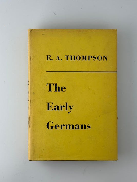 The Early Germans by E.A. Thompson