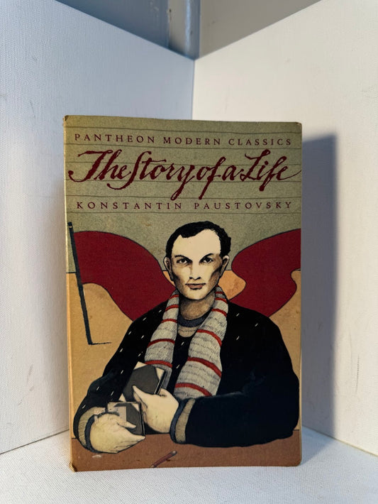 The Story of a Life by Konstantin Paustovsky