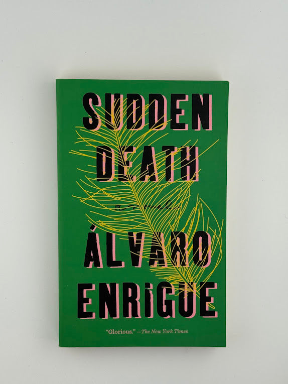 Sudden Death by Alvaro Enrigue