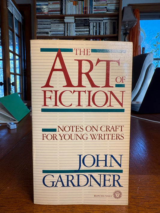 The Art of Fiction by John Gardner