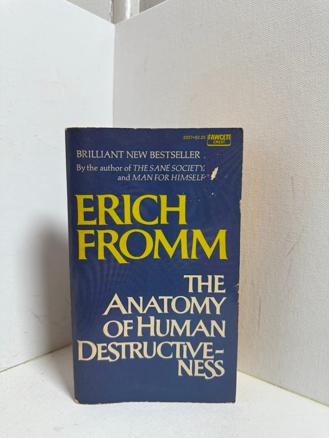The Anatomy of Human Destructiveness by Erich Fromm