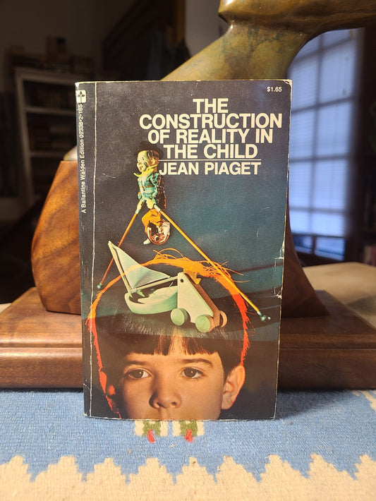 The Construction of the Reality in the Child by Jean Piaget