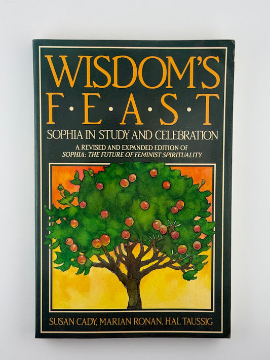 Wisdom's Feast - Sophia in Study and Celebration