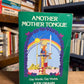 Another Mother Tongue - Gay Words, Gay Worlds by Judy Grahn