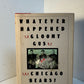 Whatever Happened to Gloomy Gus of the Chicago Bears by Robert Coover