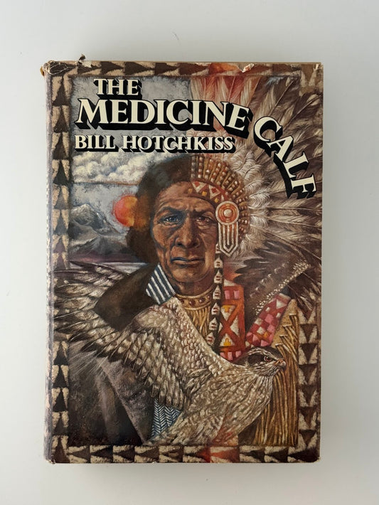 The Medicine Calf by Bill Hotchkiss