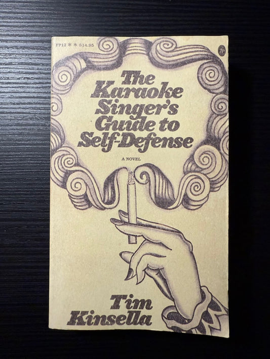 The Karaoke Singer's Guide to Self-Defense by Tim Kinsella