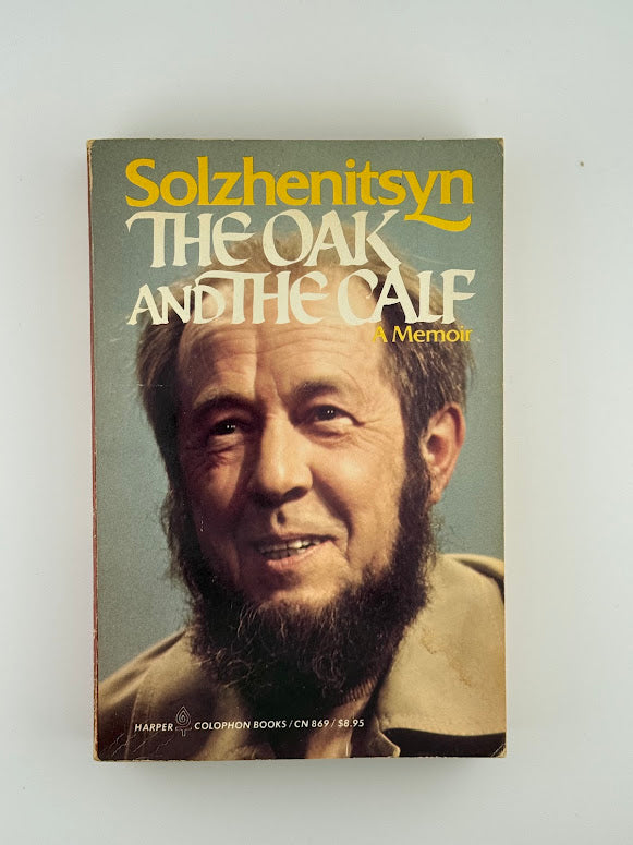 The Oak and the Calf by Alexander Solzhenitsyn