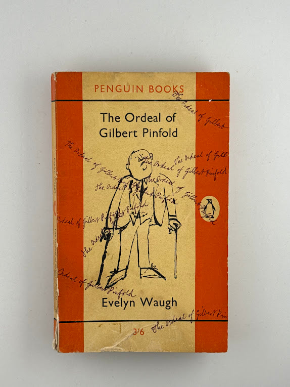 The Ordeal of Gilbert Pinfold by Evelyn Waugh