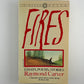Fires by Raymond Carver