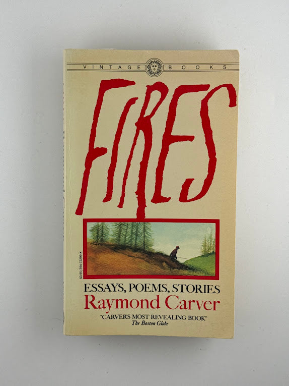 Fires by Raymond Carver
