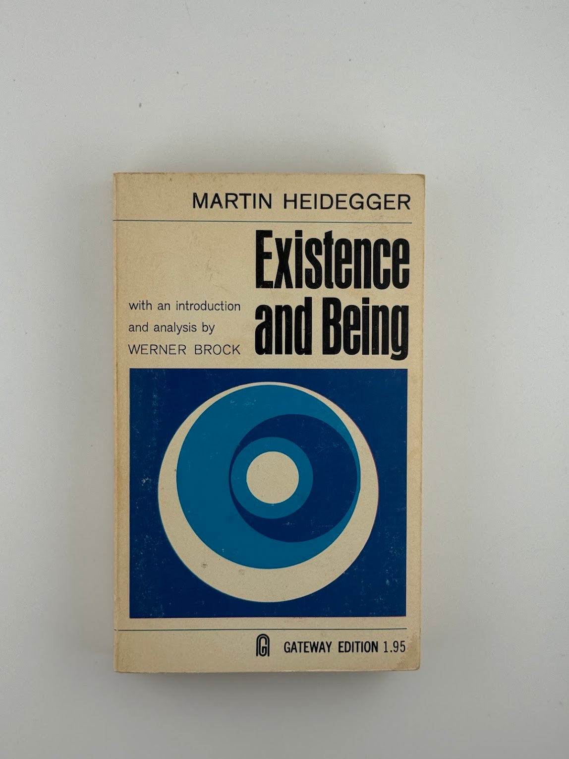 Existence and Being by Martin Heidegger