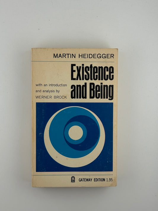 Existence and Being by Martin Heidegger