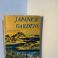 Japanese Gardens by Matsunosuke Matsui
